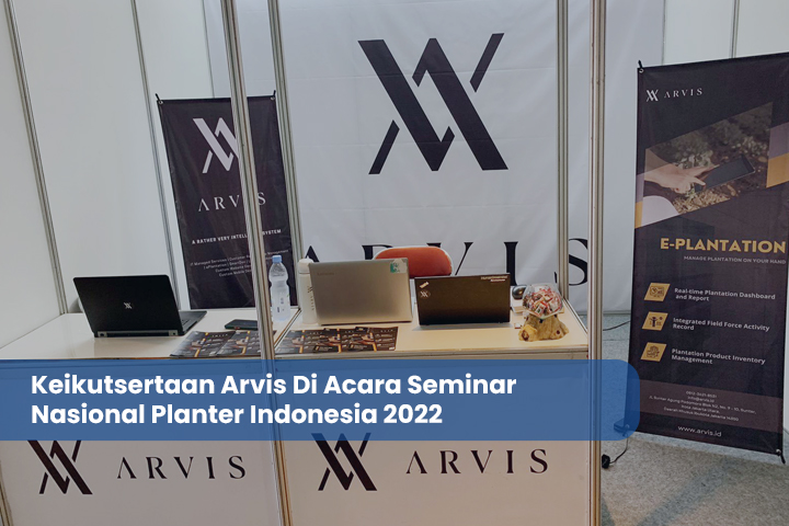 Keikutsertaan Arvis Di Acara Seminar Nasional Planter Indonesia 2022