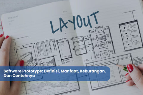 Software Prototype: Definisi, Manfaat, Kekurangan, Dan Contohnya | Arvis