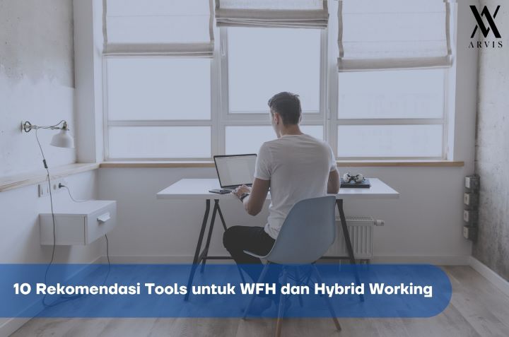 Tools untuk WFH dan Hybrid Working