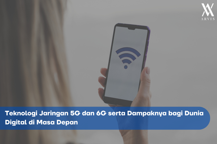 Teknologi Jaringan 5G dan 6G